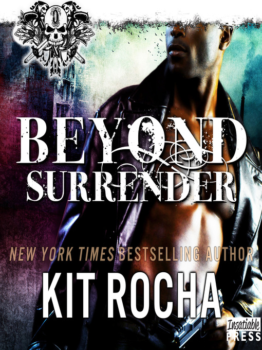 Title details for Beyond Surrender by Kit Rocha - Available
